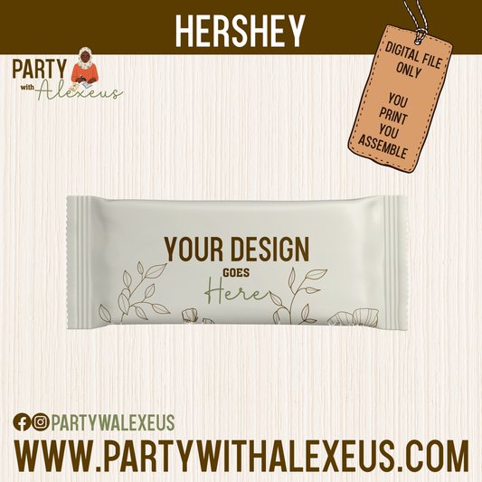The image is a promotional graphic for a product called "HERSHEY" by Party with Alexeus. It features a package design with the text "YOUR DESIGN GOES Here" and includes a digital file attachment labeled "DIGITAL FILE ONLY YOU PRINT YOU ASSEMBLE". The website "WWW.PARTYWALEXEU" is also provided.