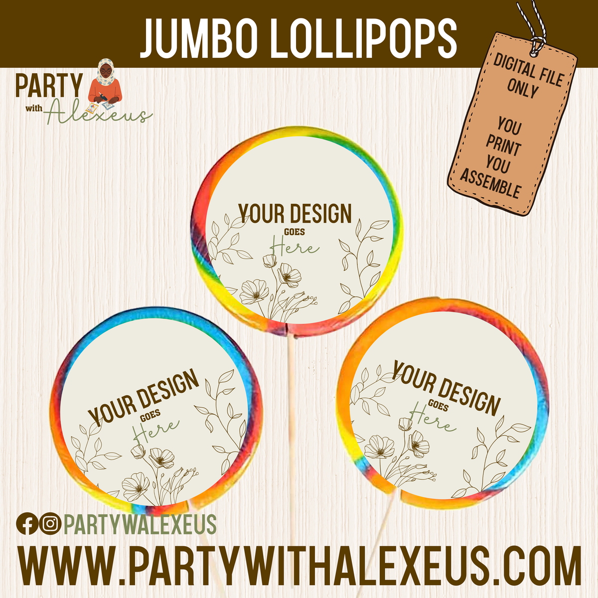 The image is a promotional graphic for Jumbo Lollipops, featuring three circular lollipops with a floral design and the text "YOUR DESIGN HERE" printed on them.
